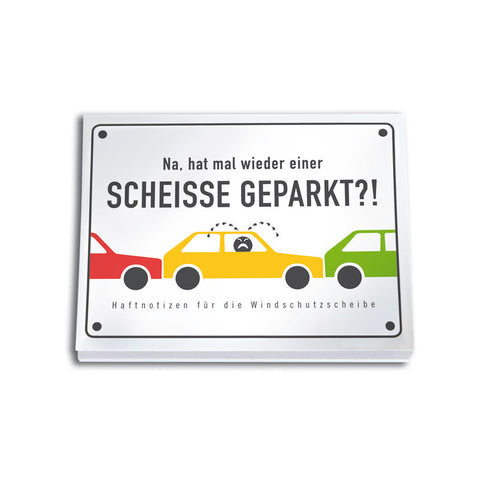 Haftnotizen "Scheiße geparkt"